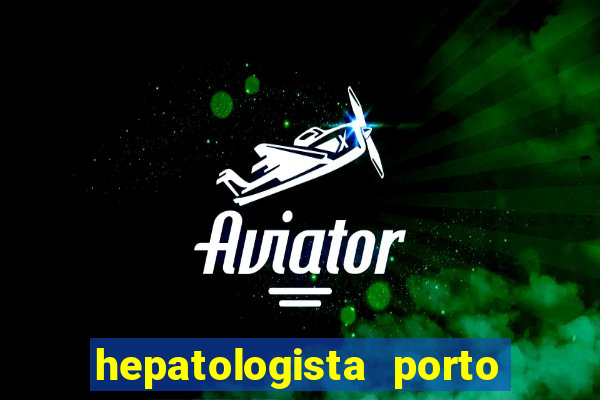 hepatologista porto alegre ipe