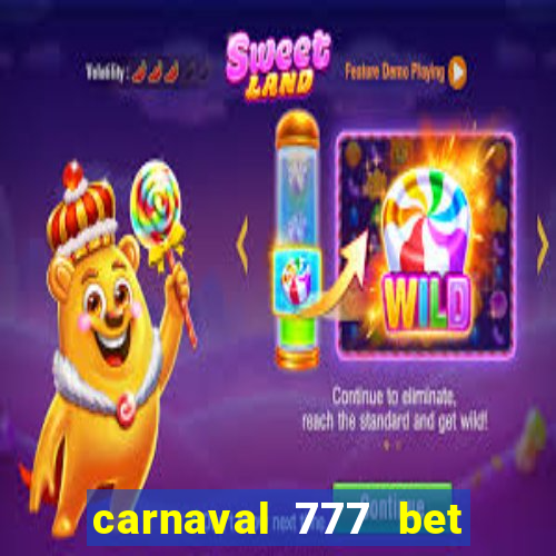 carnaval 777 bet paga mesmo