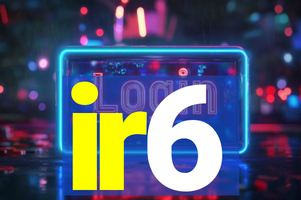 ir6