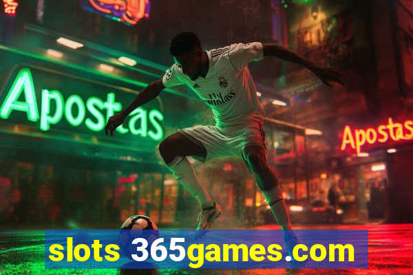 slots 365games.com