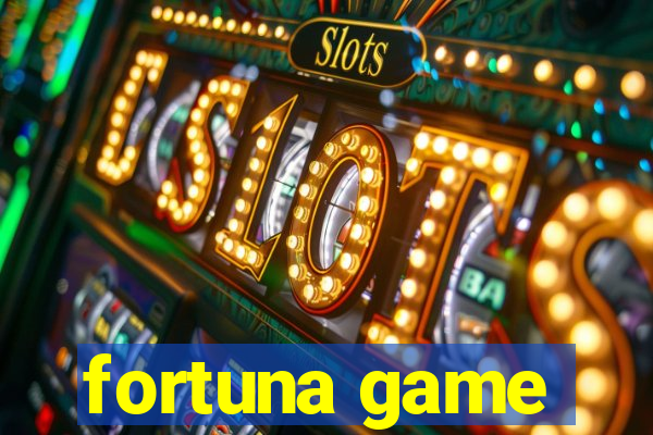 fortuna game