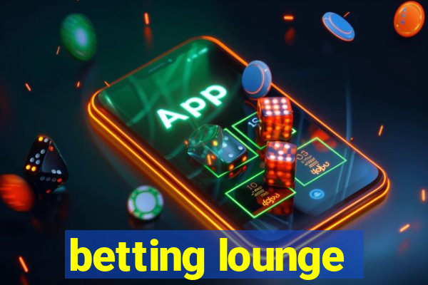 betting lounge