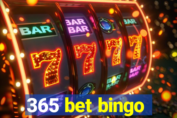 365 bet bingo