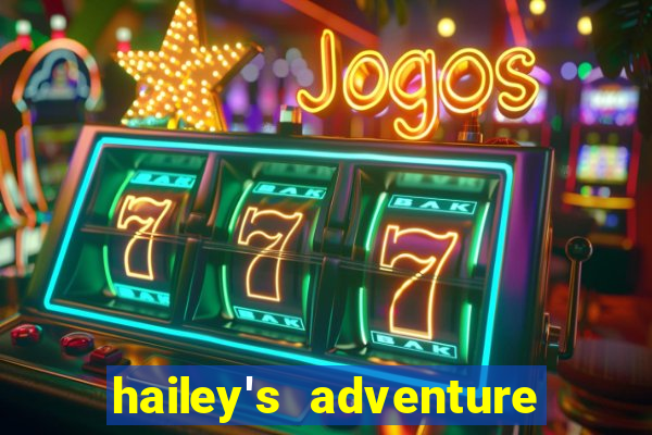 hailey's adventure mod unlimited money