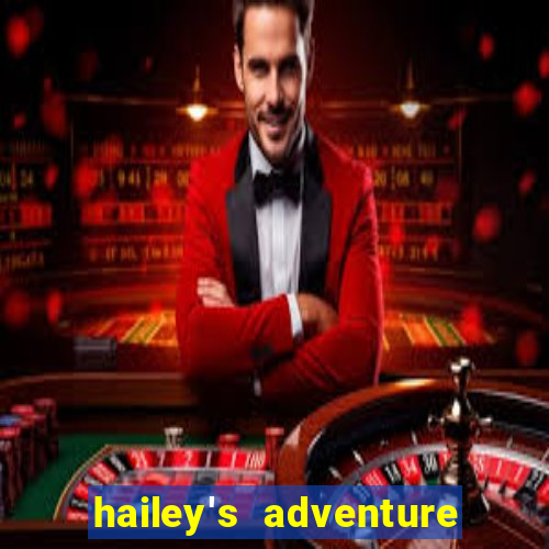 hailey's adventure mod unlimited money