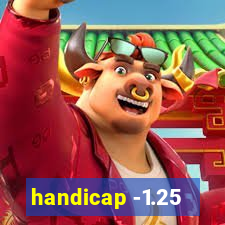 handicap -1.25