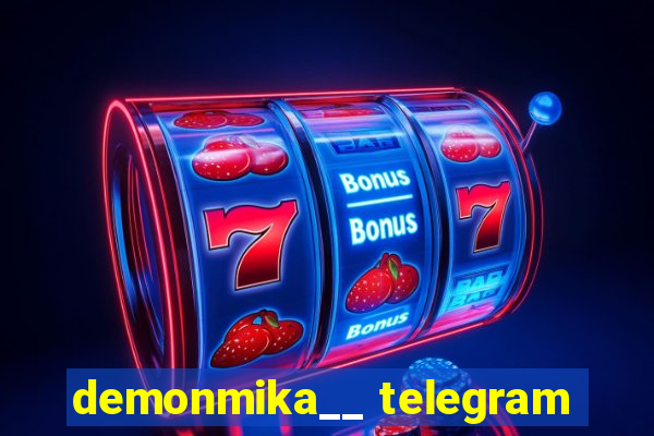 demonmika__ telegram