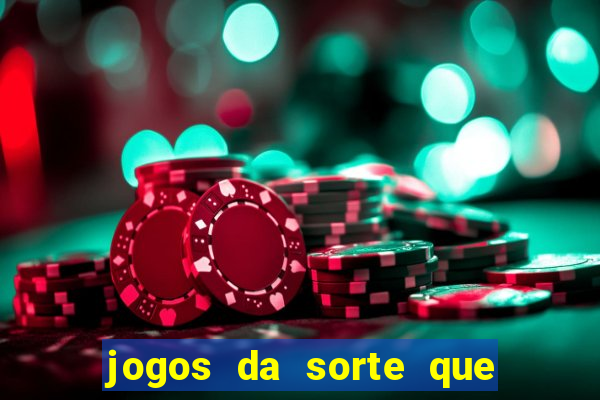 jogos da sorte que ganha dinheiro