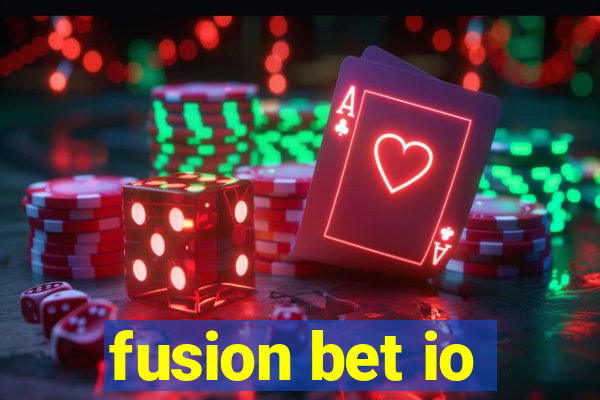 fusion bet io