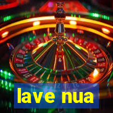 lave nua