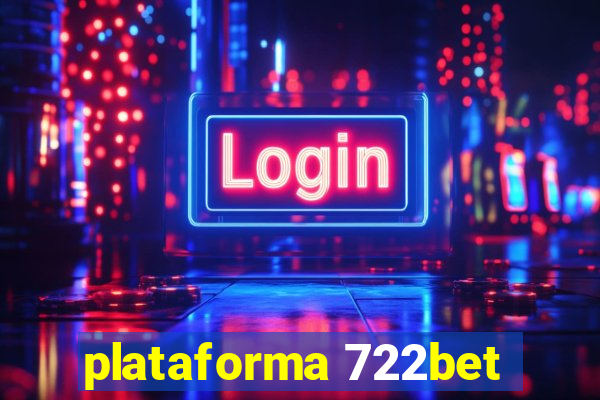 plataforma 722bet