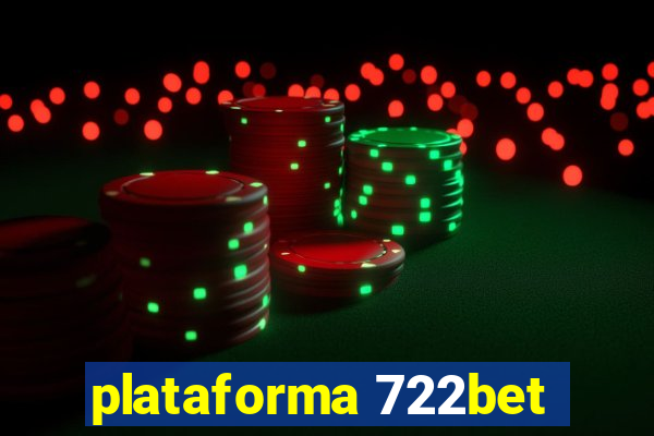 plataforma 722bet