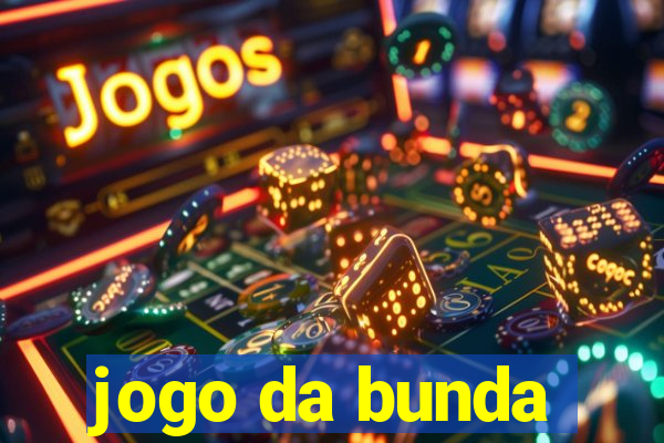 jogo da bunda