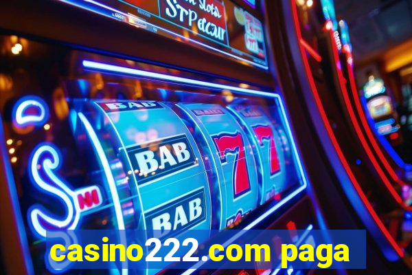 casino222.com paga