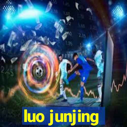 luo junjing