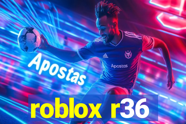 roblox r36