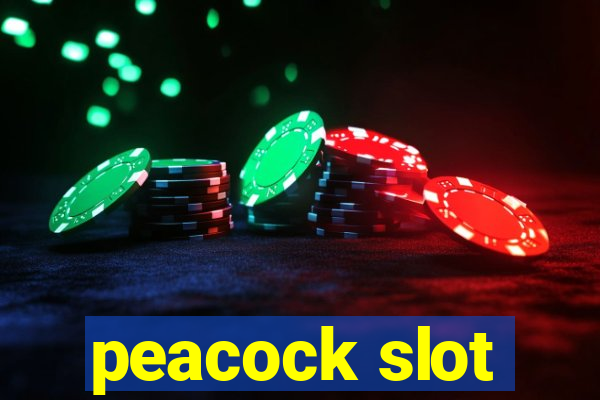 peacock slot