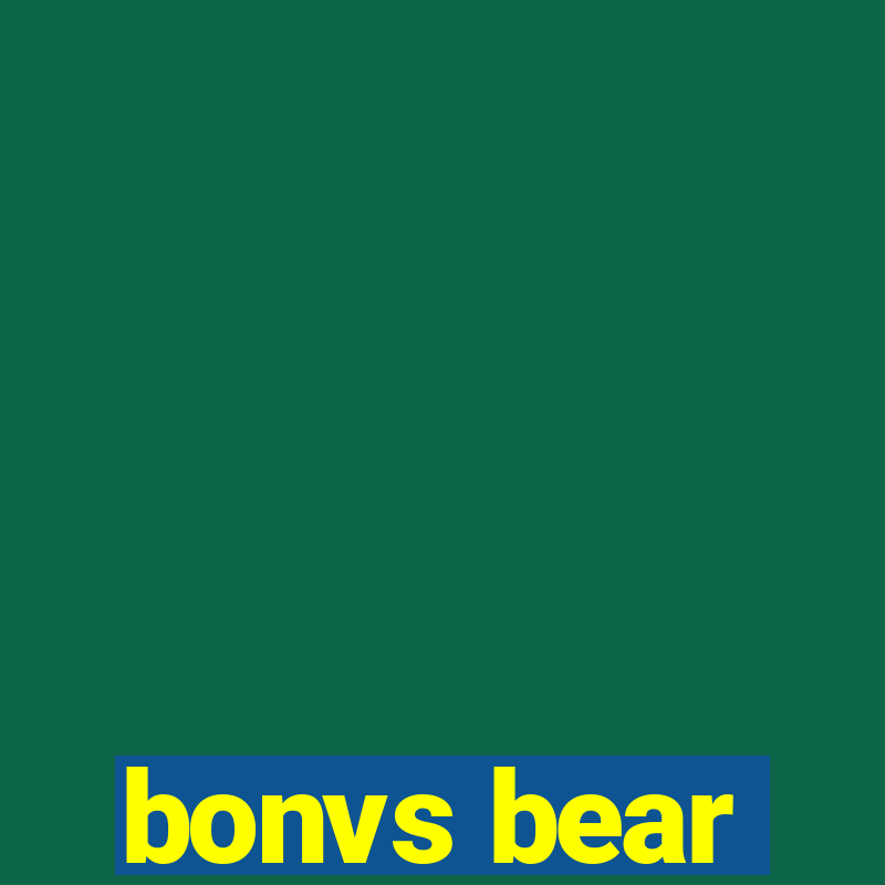 bonvs bear