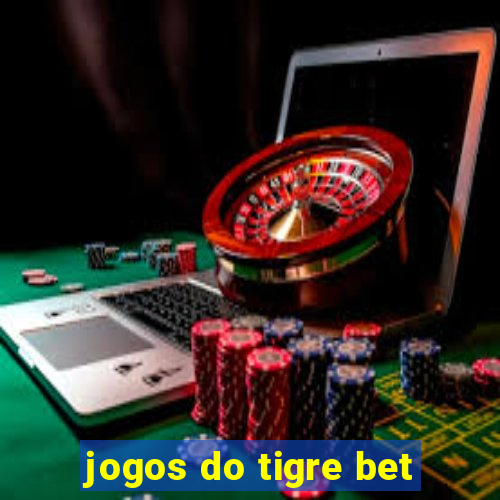 jogos do tigre bet