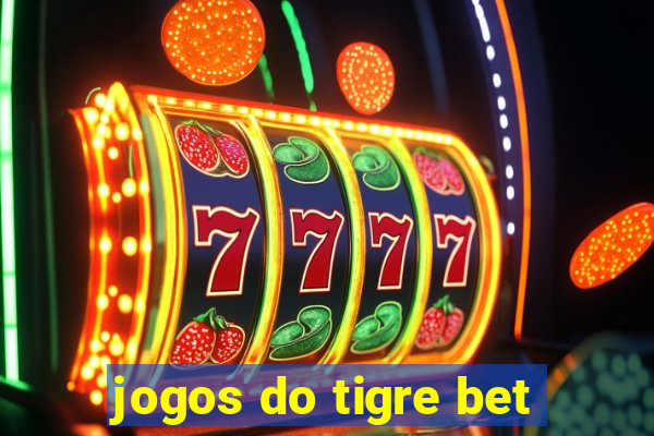 jogos do tigre bet