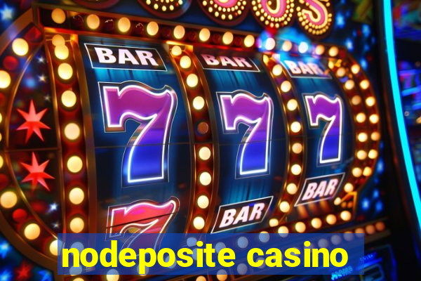 nodeposite casino