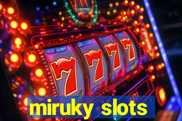 miruky slots