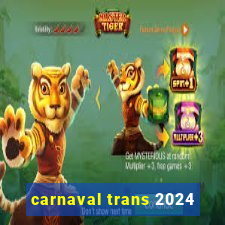 carnaval trans 2024