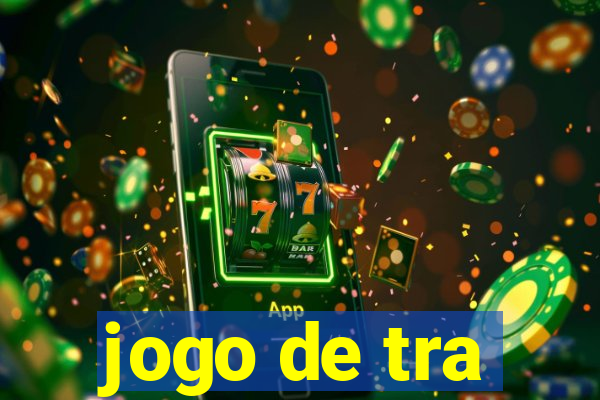 jogo de tra