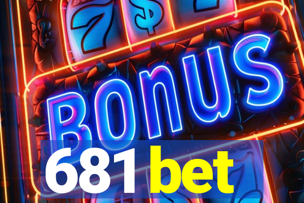 681 bet