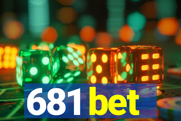 681 bet