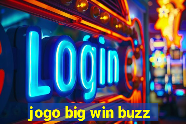 jogo big win buzz