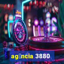 ag锚ncia 3880