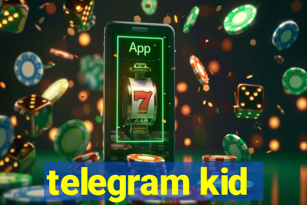 telegram kid