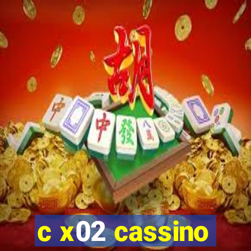 c x02 cassino