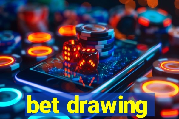 bet drawing