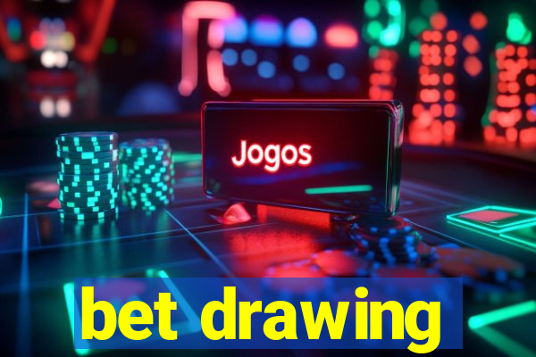 bet drawing