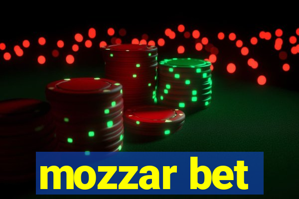 mozzar bet