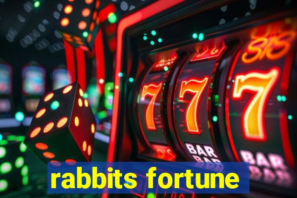 rabbits fortune