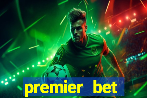 premier bet application download