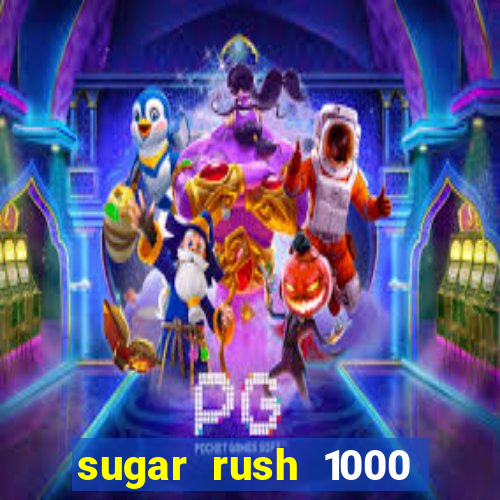 sugar rush 1000 slot demo