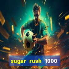 sugar rush 1000 slot demo