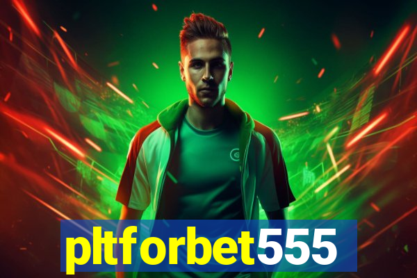 pltforbet555