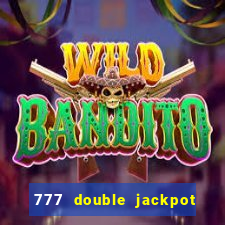 777 double jackpot slot machine