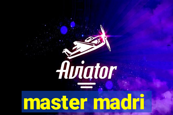 master madri