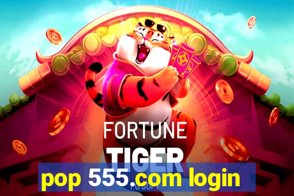 pop 555.com login