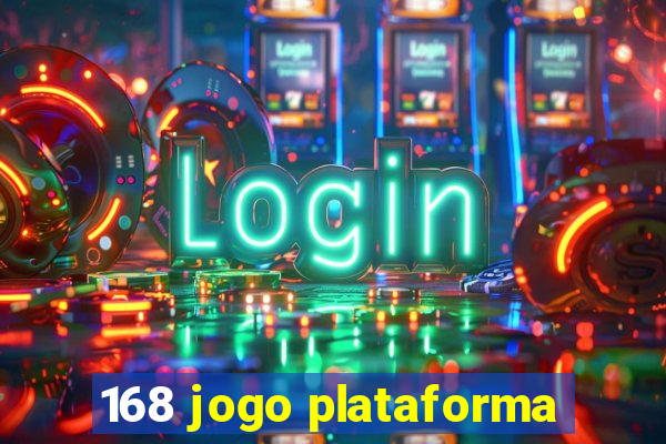 168 jogo plataforma