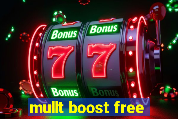 mullt boost free