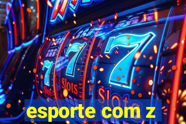 esporte com z