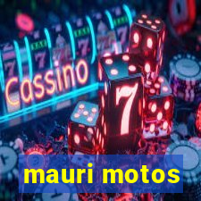 mauri motos