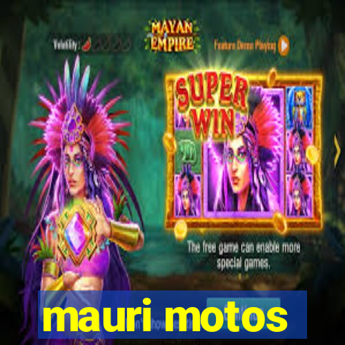 mauri motos